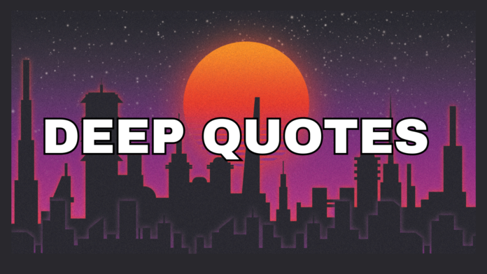 Deep Quotes